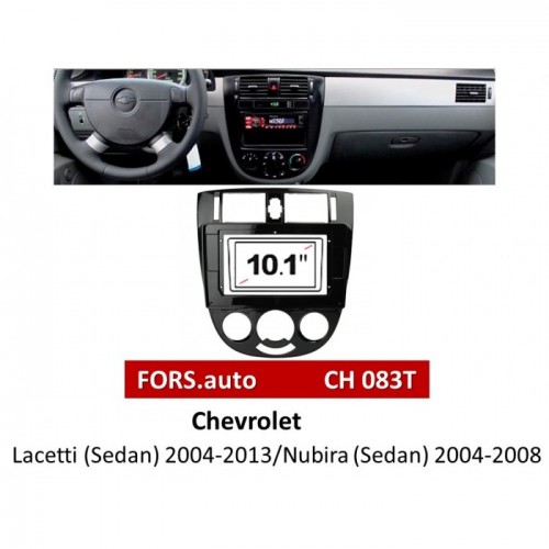 Перехідна рамка FORS.auto CH 083T для Chevrolet Lacetti (Sedan) 2004-2013/Nubira (Sedan) 2004-2008 (10.1 inch, Manual AC, UV black)