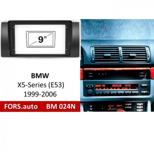 Перехідна рамка FORS.auto BM 024N для BMW X5-Series (E53) (9", black) 1999-2006