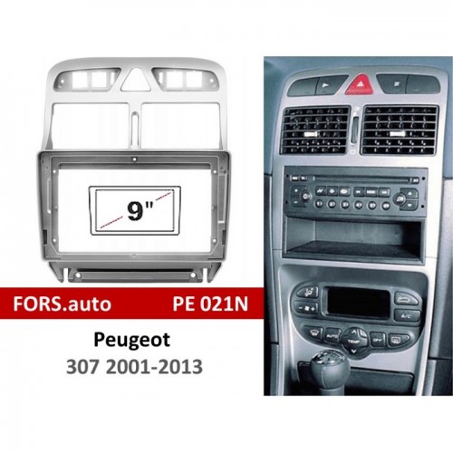 Перехідна рамка FORS.auto PE 021N для Peugeot 307 (9 inch, silver) 2001-2013