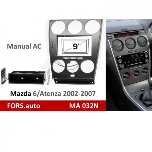 Перехідна рамка FORS.auto MA 032N для Mazda 6/Atenza (9 inch, Manual AC, black) 2002-2007