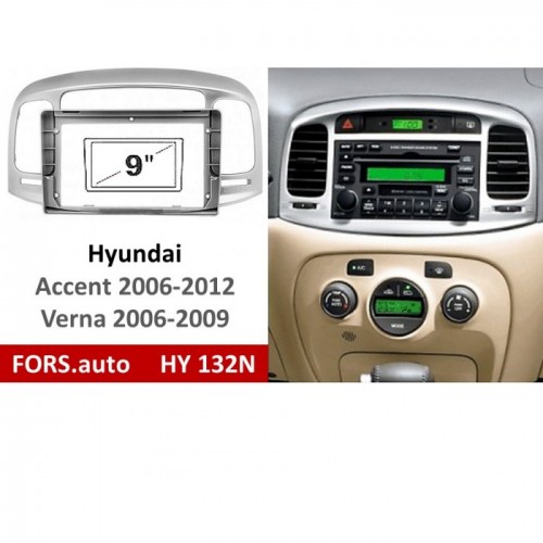Перехідна рамка FORS.auto HY 132N для Hyundai Accent 2006-2012/Verna 2006-2009 (9 inch, silver)