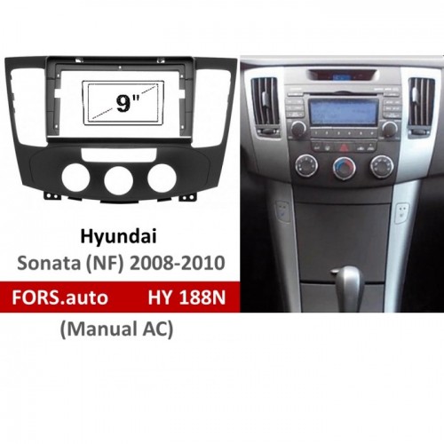 Перехідна рамка FORS.auto HY 188N для Hyundai Sonata (NF) (9 inch, Manual AC, black) 2008-2010