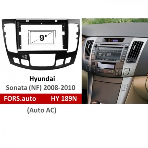 Перехідна рамка FORS.auto HY 189N для Hyundai Sonata (NF) (9 inch, Auto AC, black) 2008-2010